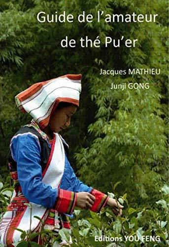 Kniha GUIDE DE L'AMATEUR DE THE PU'ER JACQUES MATHIEU