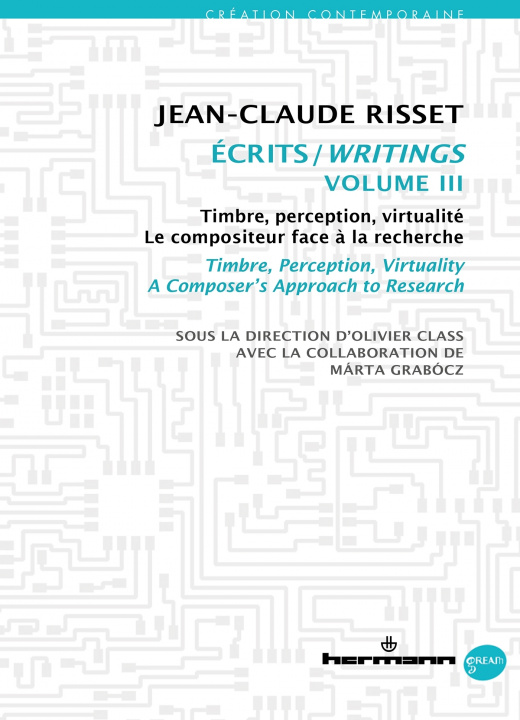 Knjiga Écrits Writings - volume III Jean-Claude Risset