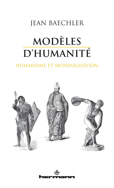 Knjiga Modèles d'humanité Jean Baechler 