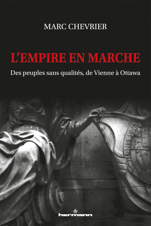 Kniha L'empire en marche Marc Chevrier