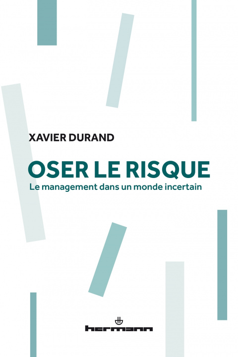 Knjiga Oser le risque Xavier Durand