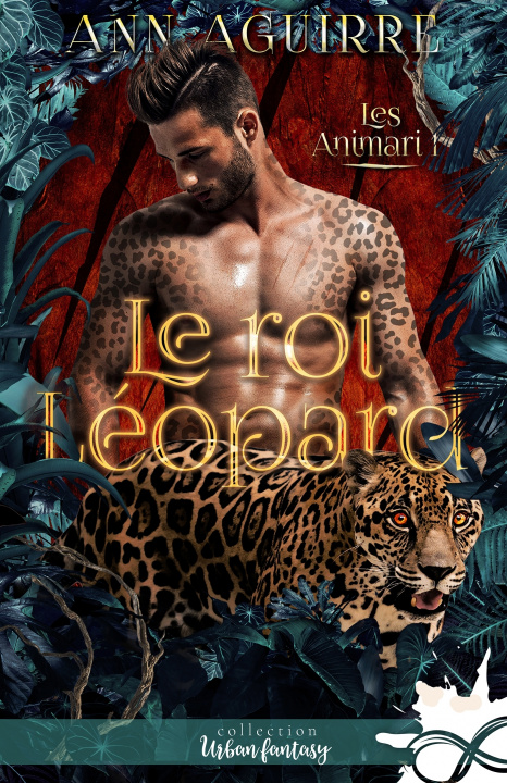 Libro Le roi léopard Ann Aguirre