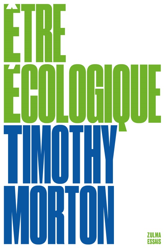 Knjiga ÊTRE ÉCOLOGIQUE MORTON TIMOTHY