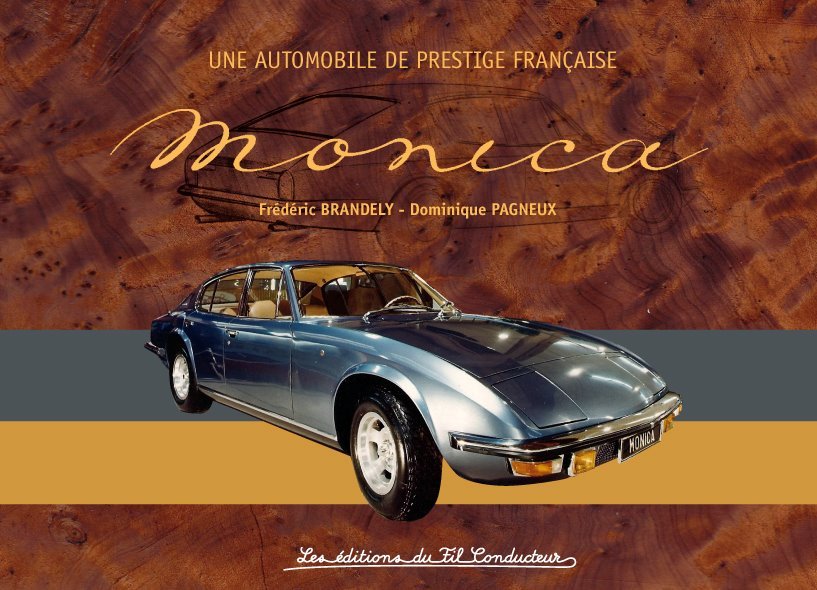 Book MONICA UNE AUTOMOBILE FRANÇAISE DE PRESTIGE - pagneux