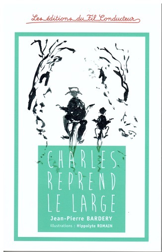 Kniha CHARLES REPREND LE LARGE Jean Pierre