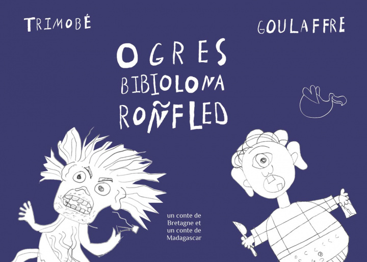 Kniha Ogres / Bibiolona / Roñfled Ravaloson