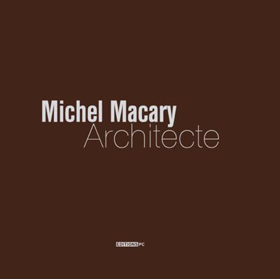 Kniha Michel Macary Architecte MACARY MICHEL