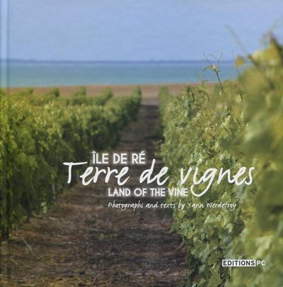 Kniha Ile De Ré Terre De Vignes Land F The Vine Werdefroy