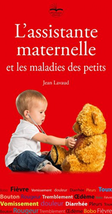 Kniha L'assistante maternelle et les maladies des petits Lavaud