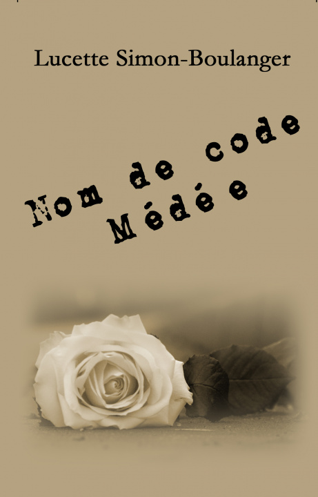 Knjiga Nom de code Médée Simon-Boulanger