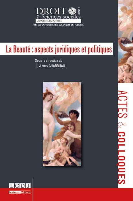 Книга LA BEAUTÉ : ASPECTS JURIDIQUES ET POLITIQUES collegium