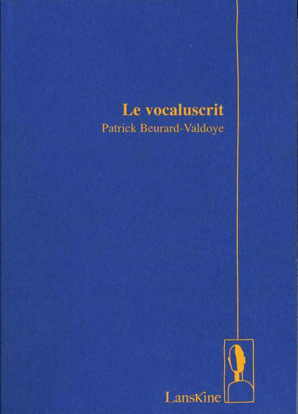 Knjiga Le vocaluscrit PATRICK BEURARD-VALDOYE