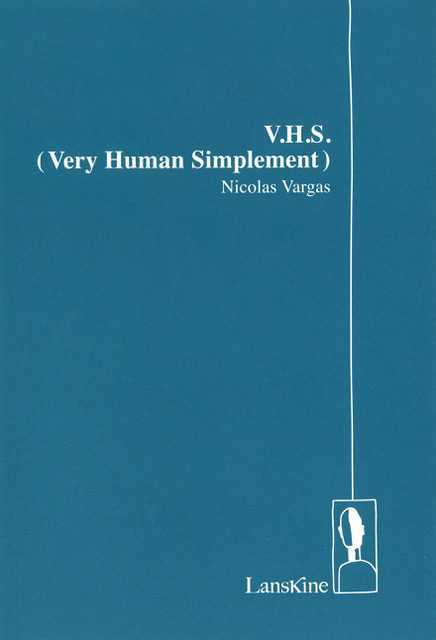Knjiga VHS - very human simplement Vargas Nicolas