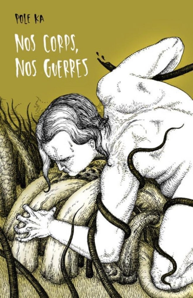 Könyv Nos corps, nos guerres Ka