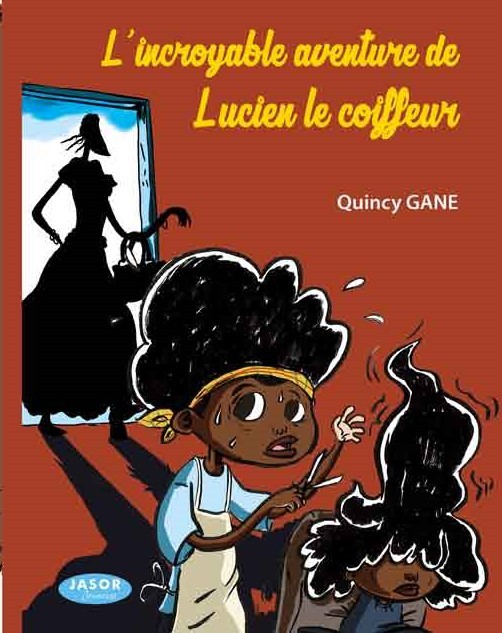 Knjiga L'incroyable aventure de Lucien le coiffeur GANE