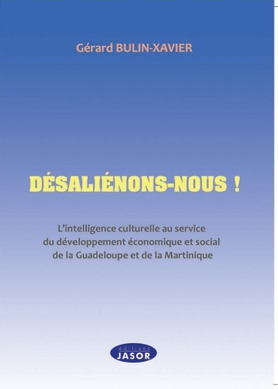 Kniha Désaliénons-nous ! BULIN-XAVIER