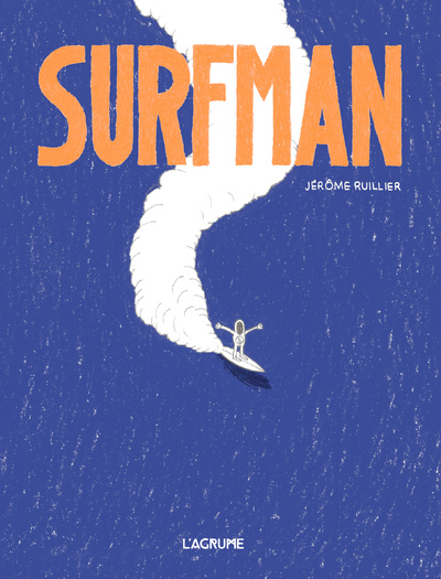 Knjiga Surfman Jérôme Ruillier