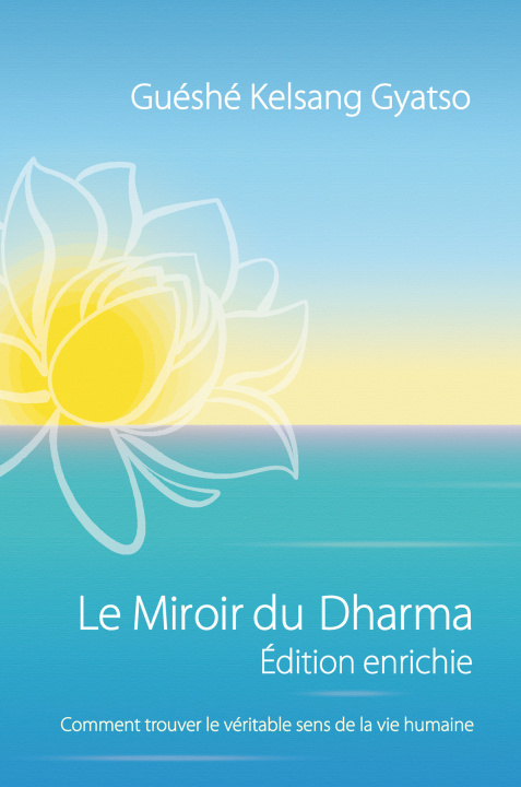 Boek Le Miroir du Dharma - Edition enrichie GYATSO