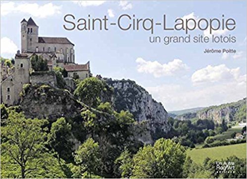 Knjiga Saint-Cirq-Lapopie - un grand site lotois Poitte