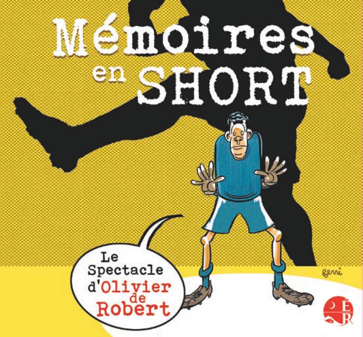 Video MEMOIRES EN SHORT de Robert