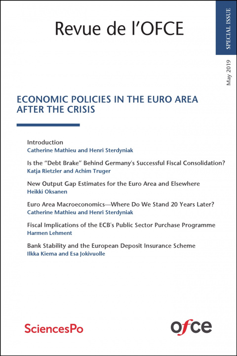 Kniha Revue de l'OFCE : SPECIAL ISSUE - ECONOMIC POLICIES IN THE EURO AREA AFTER THE CRISIS OFCE