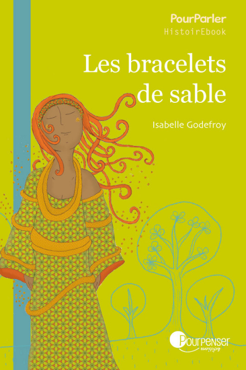 Kniha Les Bracelets De Sable Godefroy