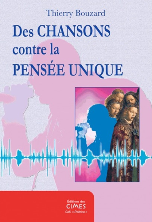 Kniha des Chansons contre la pensée unique Bouzard