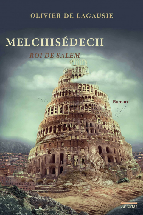 Knjiga Melchisedech, Roi De Salem Lagausie