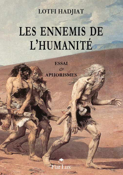 Knjiga Les ennemis de l'humanite LOFTI HADJIAT