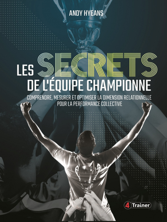 Könyv Les secrets de l'équipe championne HYEANS