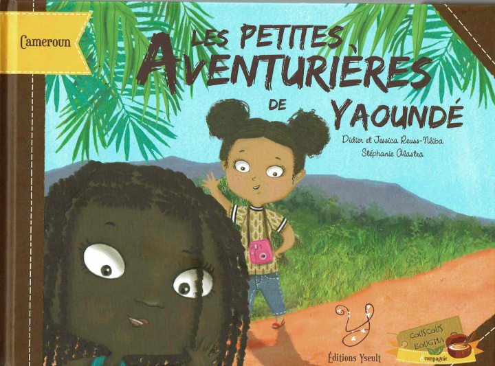 Buch Les petites aventurières de Yaoundé - voyage au cur du Cameroun Reuss