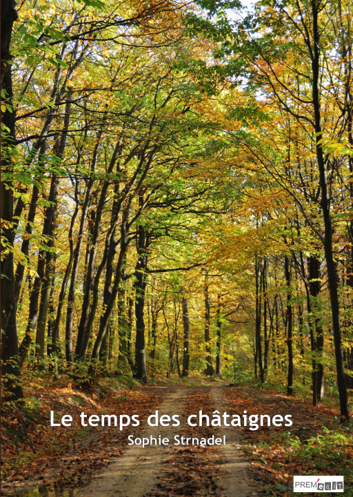 Knjiga Le temps des châtaignes Strnadel