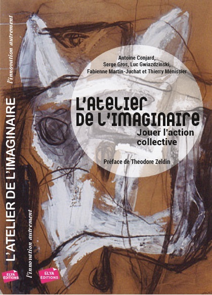 Kniha L'ATELIER DE L'IMAGINAIRE - Jouer l'action collective collegium