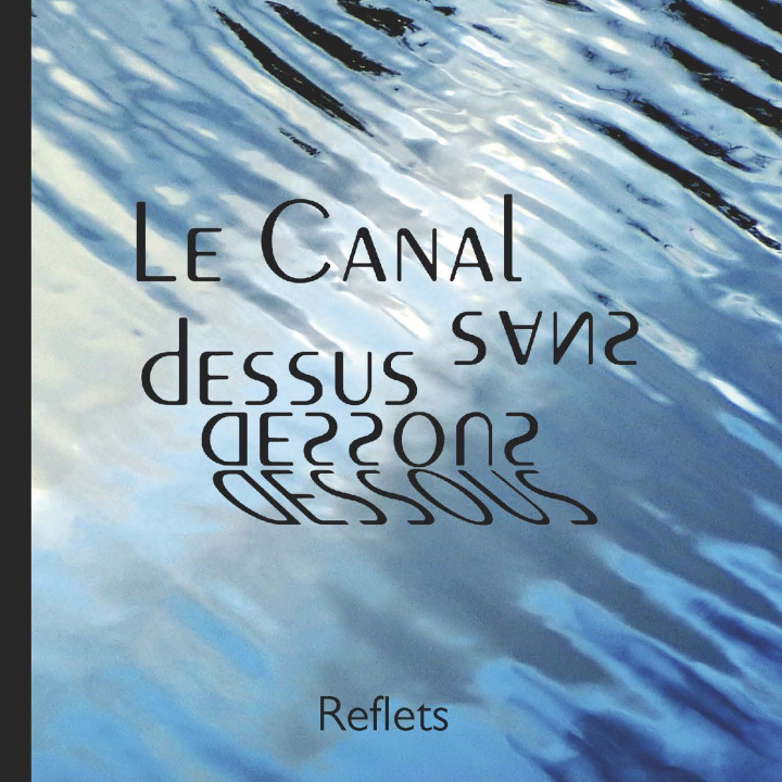 Kniha Le Canal sans dessus dessous LAGARDE
