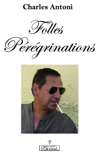 Knjiga FOLLES PEREGRINATIONS ANTONI