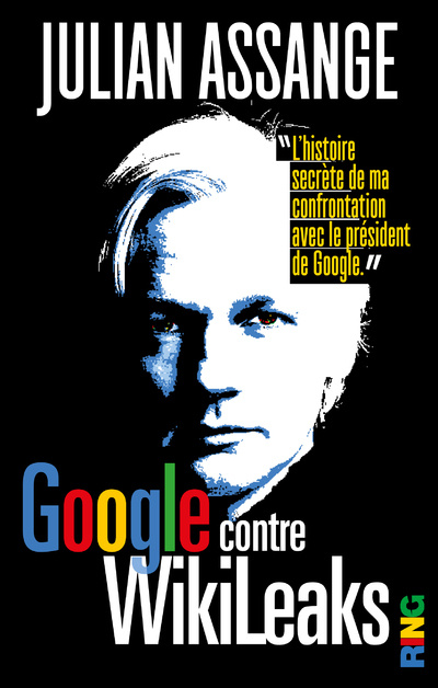 Book Google contre WikiLeaks Julian Assange