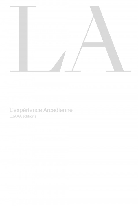 Knjiga LA - L'expérience Arcadienne collegium