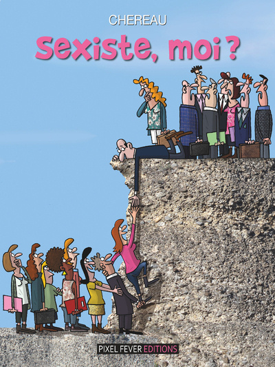 Knjiga Sexiste, moi ? Antoine Chereau