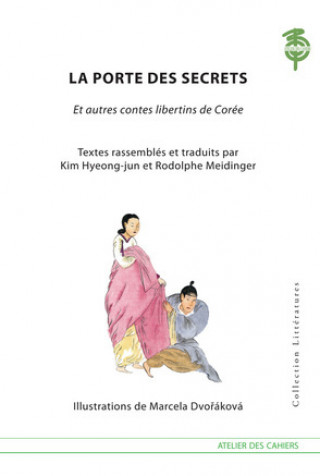 Knjiga La Porte Des Secrets, Et Autres Contes Libertins De Coree RODOLPHE MEIDINGE