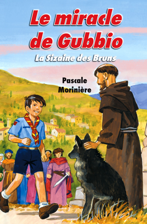 Kniha Le miracle de Gubbio (La Sizaine des Bruns 4) Pascale