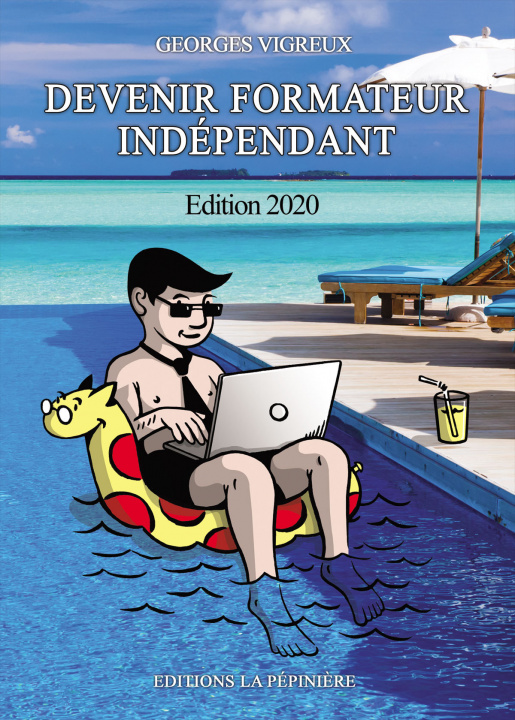 Kniha Devenir formateur indépendant - Edition 2020 VIGREUX