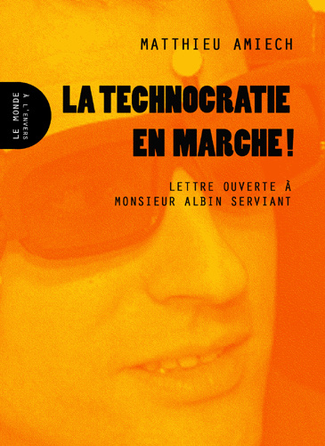Knjiga Technocratie en marche ! (La) Amiech