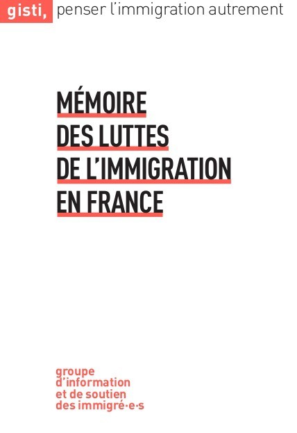 Książka Mémoire des luttes de l'immigration en France gisti