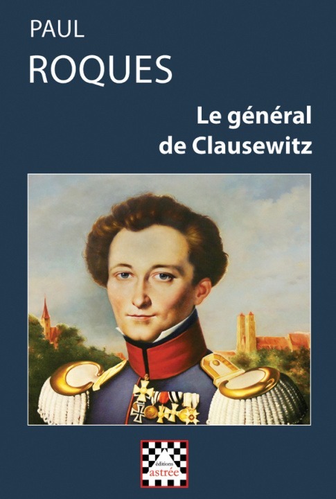 Kniha Le général de Clausewitz Roques