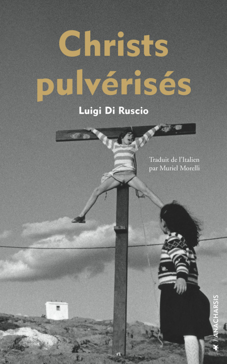 Book CHRISTS PULVERISES Luigi DI RUSCIO