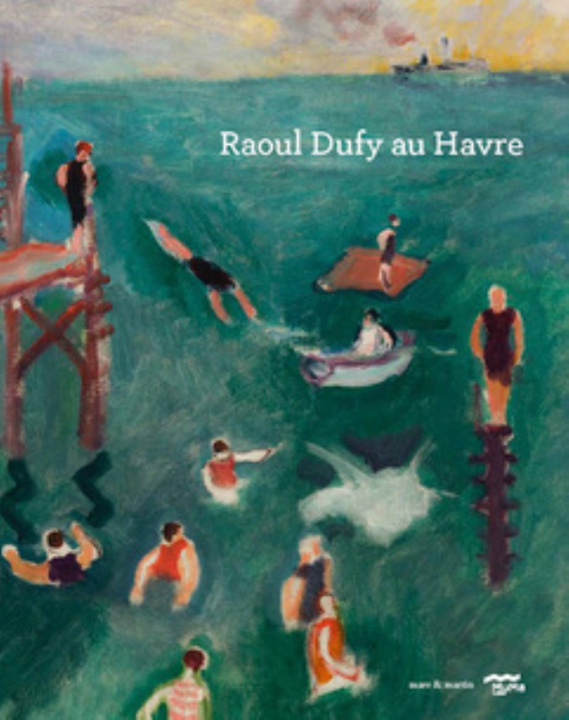 Könyv RAOUL DUFY AU HAVRE ANNETTE HAUDIQUET