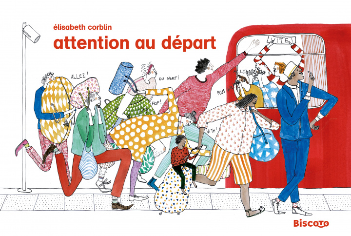 Knjiga Attention au départ ! Élisabeth Corblin