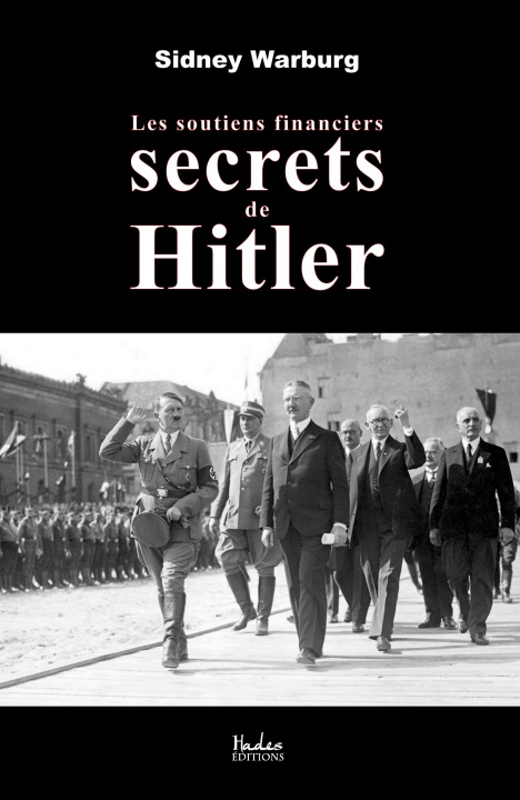 Kniha Les soutiens financiers secrets de Hitler Sidney Warburg
