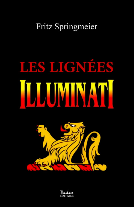 Knjiga Les lignées Illuminati Fritz Springmeier
