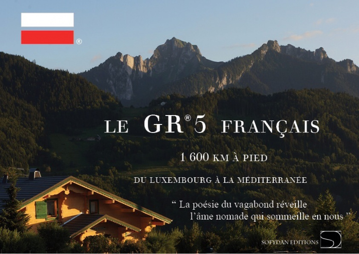 Książka LE GR®5 FRANÇAIS DU LUXEMBOURG À LA MÉDITERRANÉE VALESMES